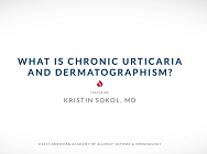What is chronic urticaria and dermatographism
