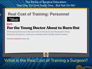 What is the Real Cost of Training a Surgeon?