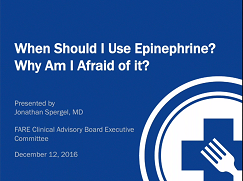 When Should I Use Epinephrine? Why Am I Afraid of It?
