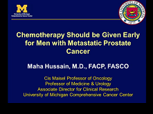 Why Chemotherapy Should be Given Early for Men with Metastatic Prostate Cancer Why Chemotherapy Should be Given Early for Men with Metastatic Prostate Cancer