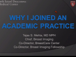 Why I Joined an Academic Practice in Radiology Why I Joined an Academic Practice in Radiology