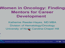 Women in Oncology: Progress, Challenges, and Keys to Success Women in Oncology: Progress, Challenges, and Keys to Success